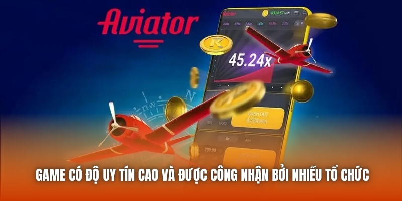 Game có độ uy tín cao và được công nhận bởi nhiều tổ chức